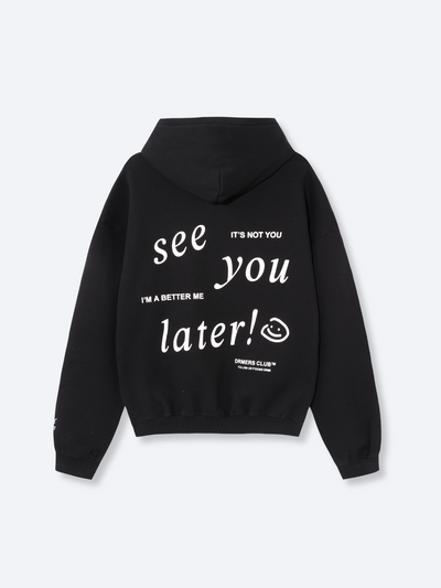 see you later hoodie - black