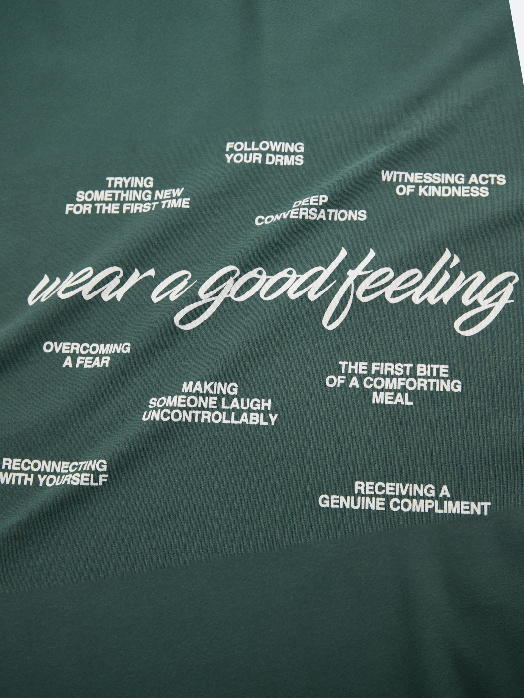 GOOD FEELING TEE - FOREST GREEN