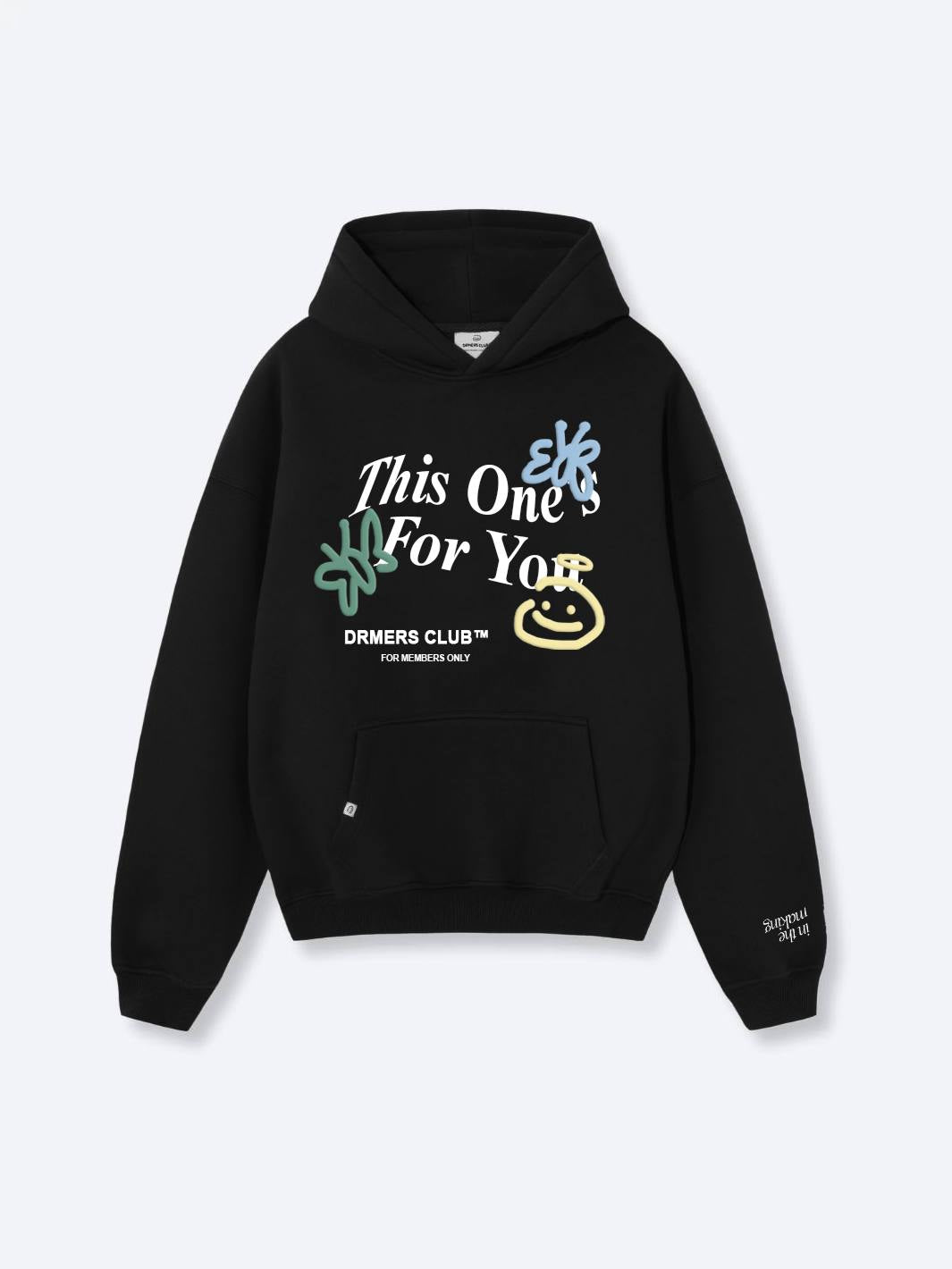 this one's for you hoodie - black