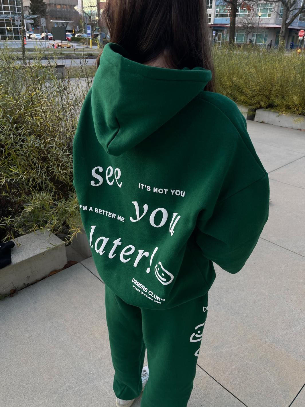 SEE YOU LATER HOODIE - EVERGREEN