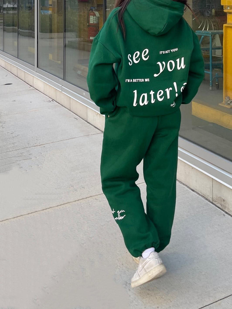 see you later hoodie - evergreen