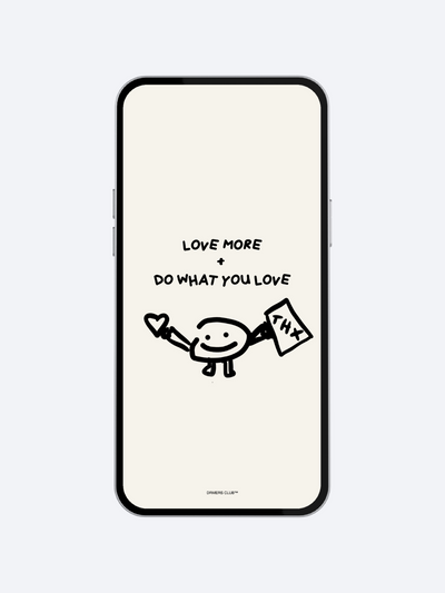 DO WHAT YOU LOVE WALLPAPER