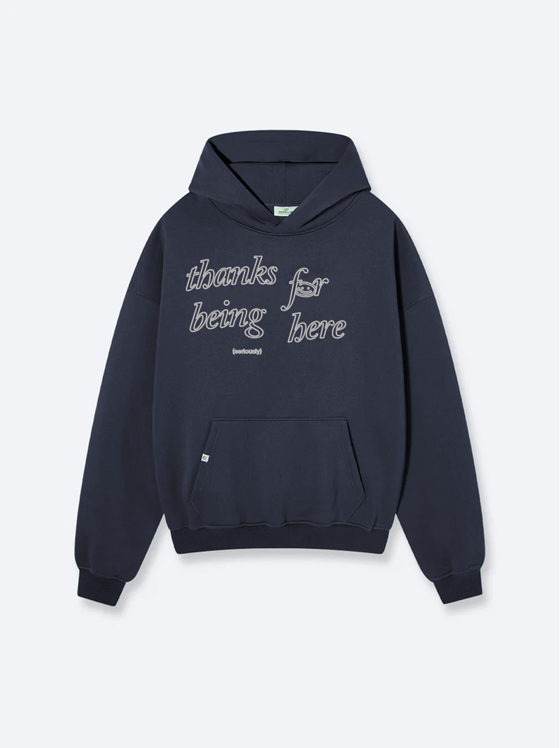 THANKS FOR BEING HERE V2 HOODIE - MIDNIGHT BLUE