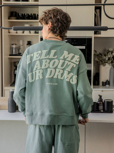 TELL ME ABOUT UR DRMS CREWNECK - SEAFOAM GREEN