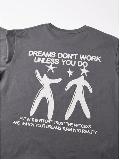 DREAMS DON'T WORK TEE - DARK GREY