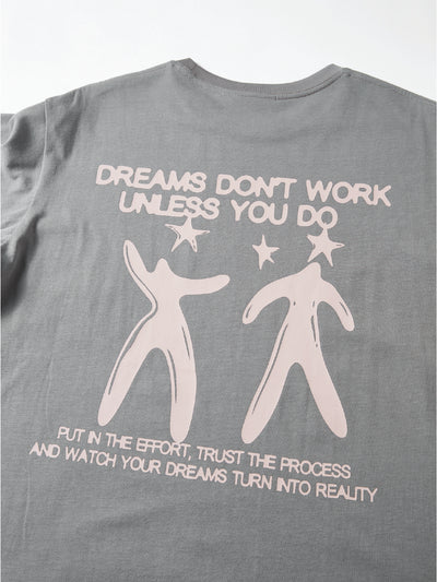 DREAMS DON'T WORK TEE - LIGHT GREY