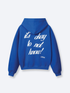 IT'S OKAY TO NOT KNOW HOODIE - COBALT BLUE