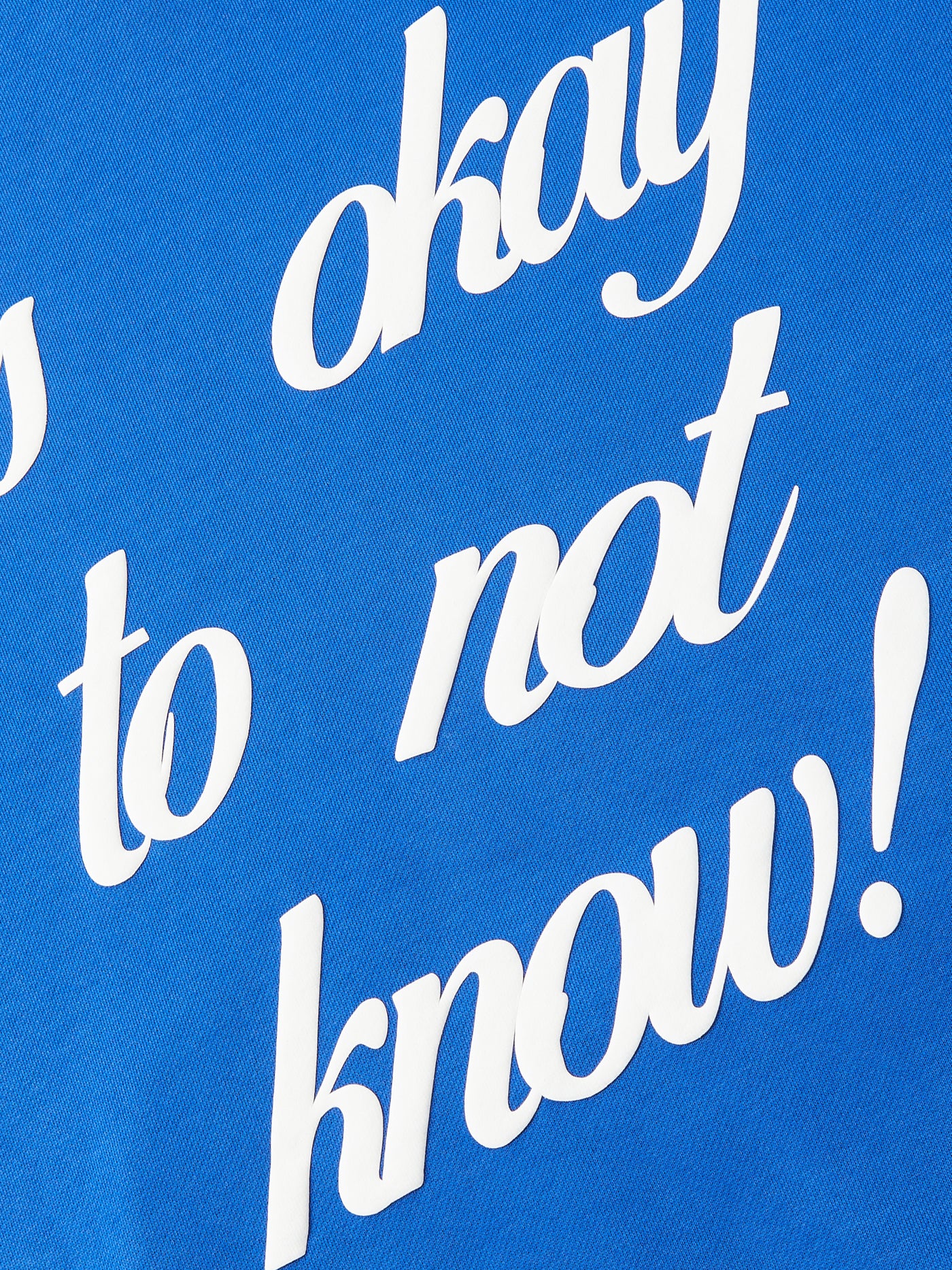 IT'S OKAY TO NOT KNOW HOODIE - COBALT BLUE