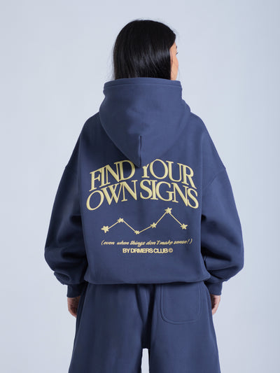 FIND YOUR OWN SIGNS HOODIE - COSMIC NAVY